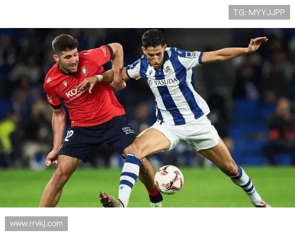 奥萨苏纳迎战巴萨争夺西甲积分榜重要胜利的关键之战