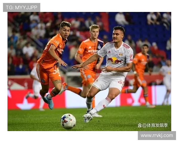 温哥华白帽与纽约城的激烈对决揭示足球战术与团队默契的较量